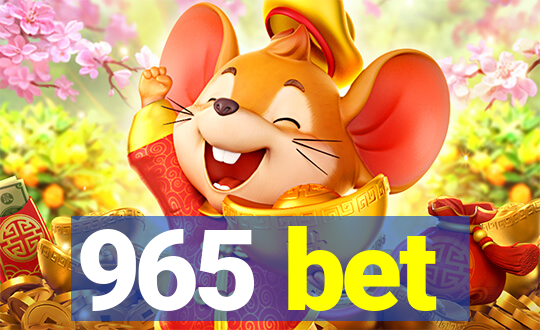 965 bet